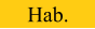 Hab.