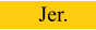Jer.